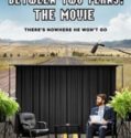 BETWEEN TWO FERNS: THE MOVIE (2019)