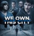 We Own This City (2022-)